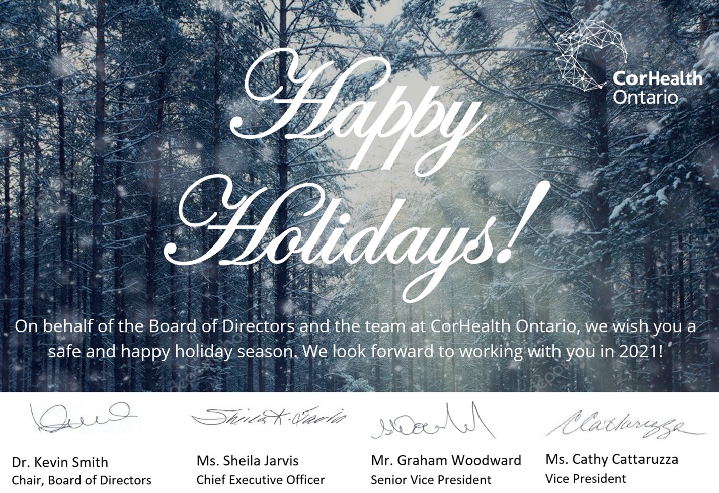 “Happy Holidays” is written in white over a snow-covered forest background with the signatures of senior leadership from CorHealth on the bottom, including Dr. Kevin Smith (Board Chair), Ms. Sheila Jarvis (CEO), Mr. Graham Woodward (SVP), and Ms. Cathy Cattaruzza (VP).